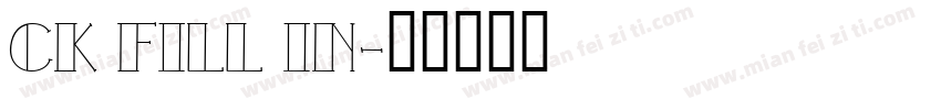 CK Fill In字体转换